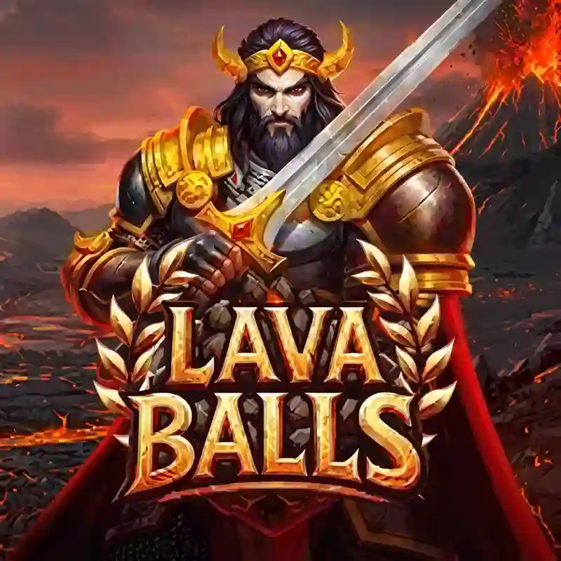 Lava Balls